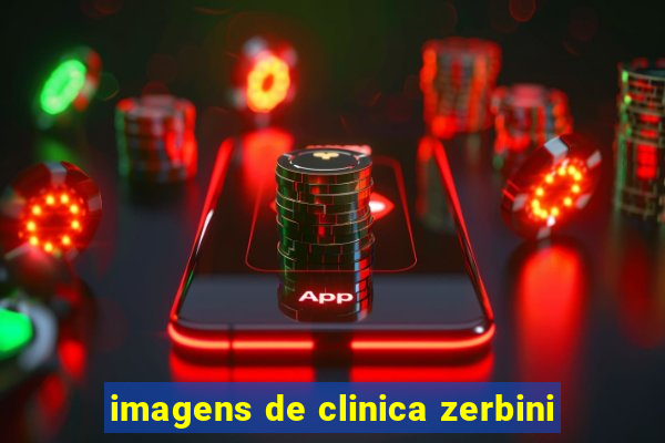 imagens de clinica zerbini